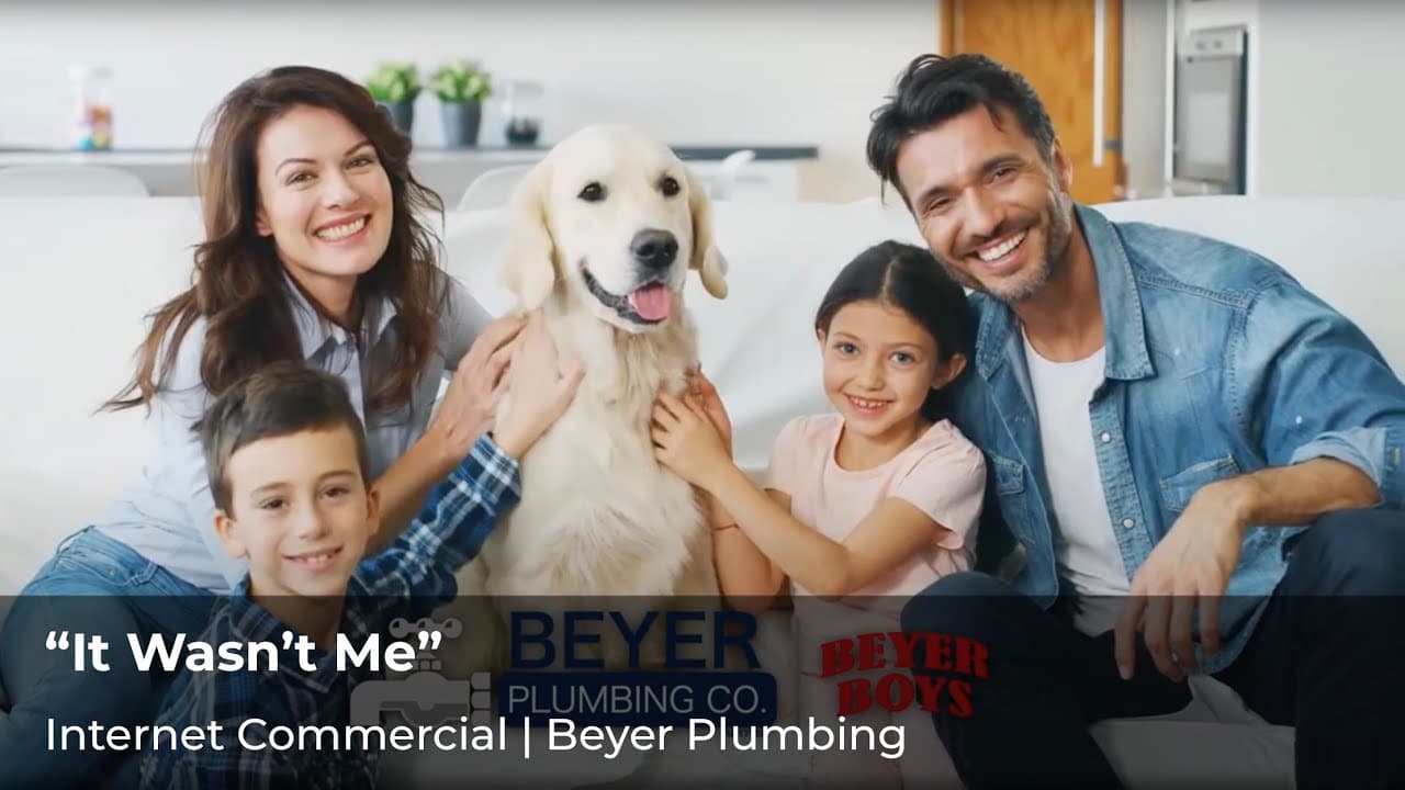 Beyer Plumbing, “It Wasn’t Me”