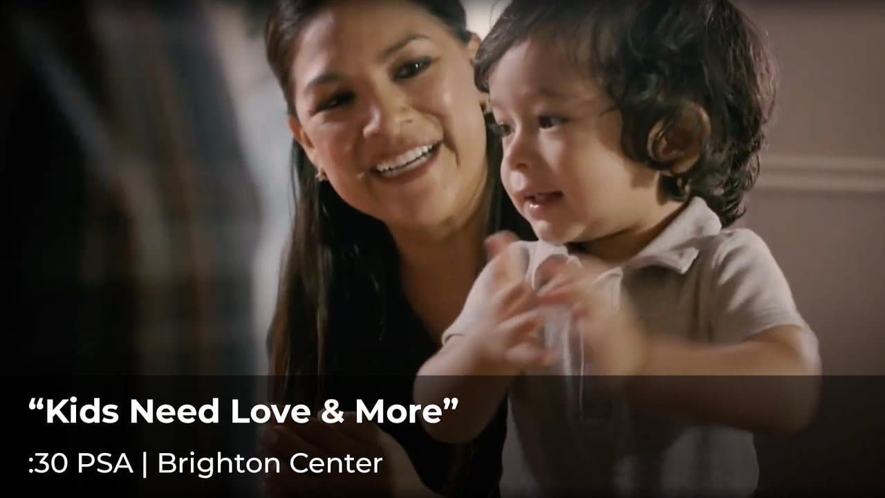 Brighton Center, “Kids Need Love and More”