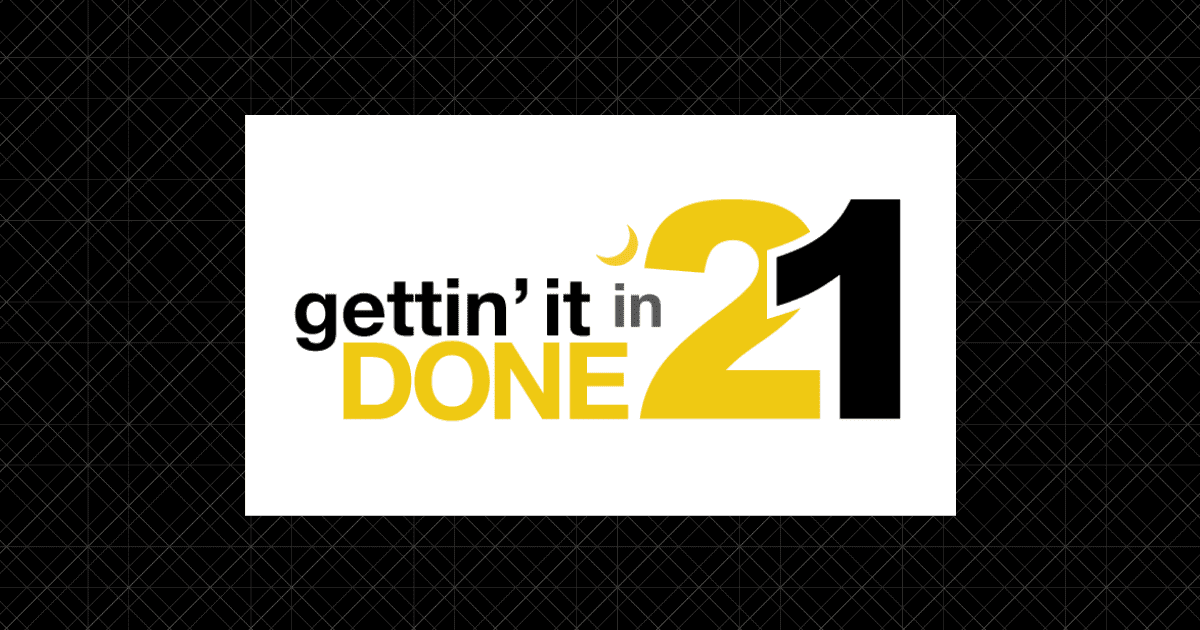 Getting it Done in 2021